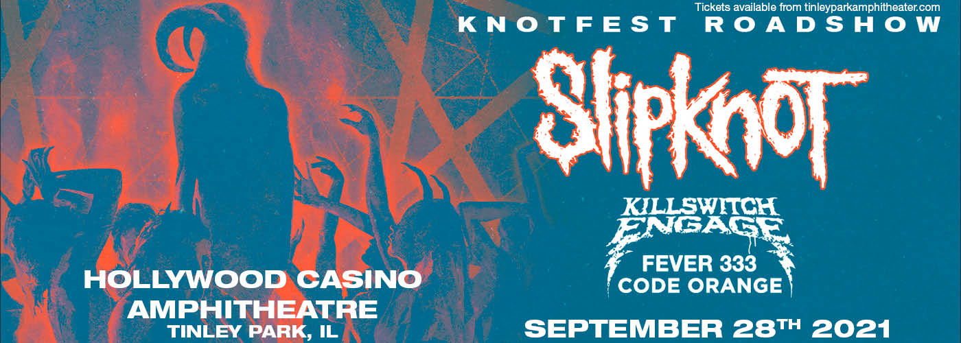 Knotfest Roadshow: Slipknot, Killswitch Engage, Fever333 & Code Orange