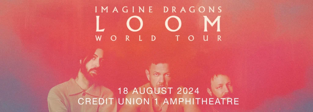 Imagine Dragons at Credit Union 1 Amphitheatre