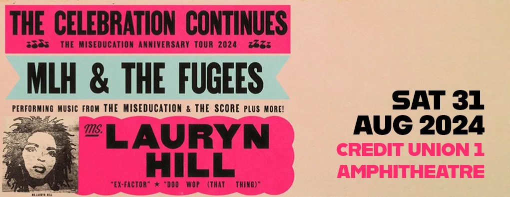 Lauryn Hill & The Fugees at Credit Union 1 Amphitheatre